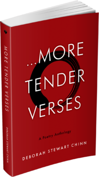 …More Tender Verses A Poetry Anthology by Deborah Stewart Chinn