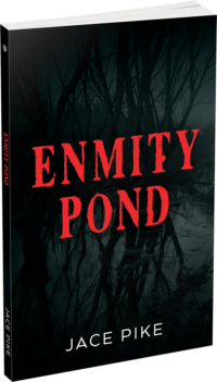 Enmity Pond by author Jace Pike