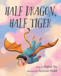 Half Dragon, Half Tiger by Kennedy Kim