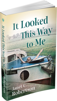 It Looked This Way to Me by Janet C. Robertson