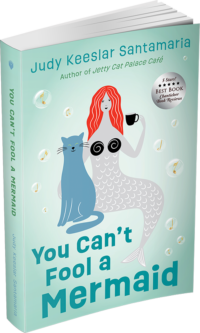 You Can't Fool a Mermaid by Judy Keeslar Santamaria