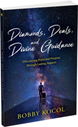 Diamonds, Deals, and Divine Guidance by Bobby Kocol
