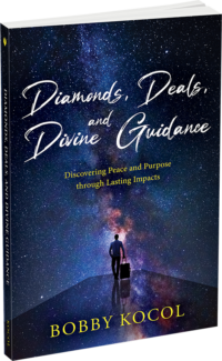 Diamonds, Deals, and Divine Guidance by Bobby Kocol