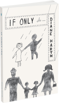 IF ONLY she... by Diane Harth