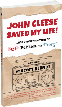 John Cleese Saved My Life! by Scott Berndt