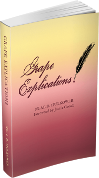 Grape Explications by Neal D. Hulkower