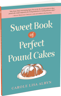 Sweet Book of Perfect Pound Cakes by Carole Lisa Albyn