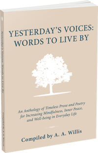Yesterday's Voices: Words to Live By - A. A. Willis