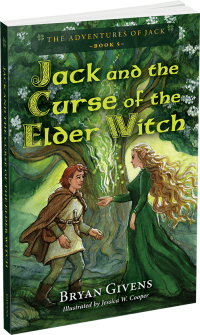 Jack and the Curse of the Elder Witch by Bryan Givens
