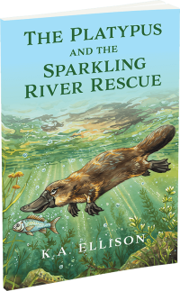 The Platypus and the Sparkling River Rescue by K.A. Ellison