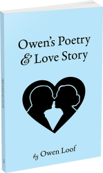 Owen's Poetry and Love Story by Owen Loof