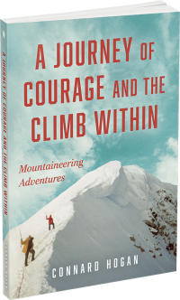 A Journey of Courage and the Climb Within by Connard Hogan