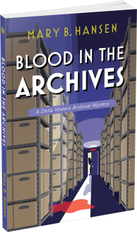 Blood in the Archives by Mary B. Hansen
