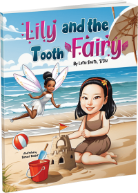 Lily and the Tooth Fairy by Latia Smith, RDH