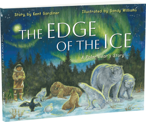 The Edge of the Ice: A Polar Bear’s Story by Kent Gardiner